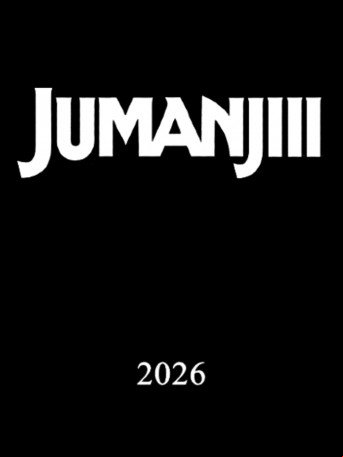 UNTITLED JUMANJI: THE NEXT LEVEL SEQUEL